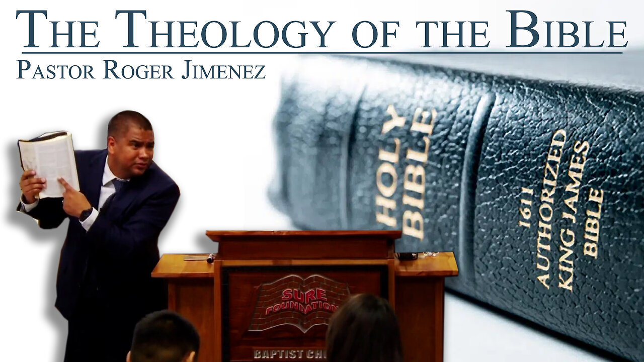 The Theology of the Bible | Pastor Roger Jimenez