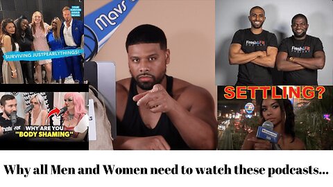 Why all Men and Women need to watch these podcasts...