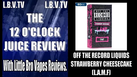 STRAWBERRY CHEESECAKE (L.A.M.F) FROM OFF THE RECORD LIQUIDS