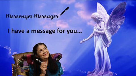 I have a Message for You - If you are willing to receive it