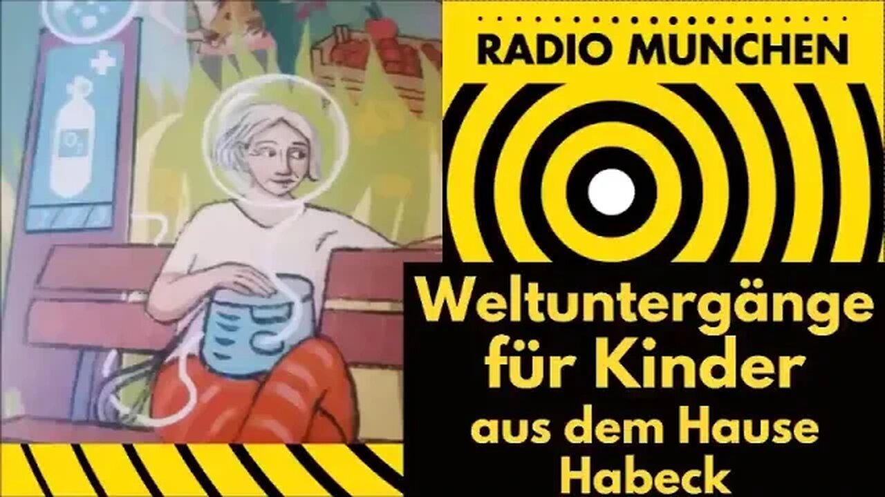 Die besten Weltuntergänge für 8-Jährige aus dem Hause Habeck | Radio München