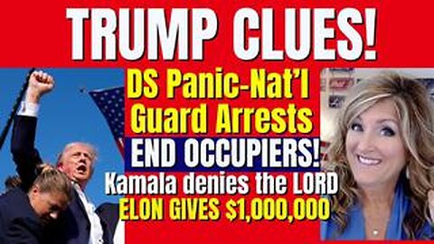 PANIC! Natl Guard Arrests! End Occupiers! Elon $1M! 10-20-24