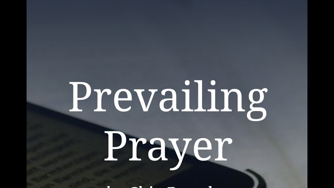 Prevailing Prayers
