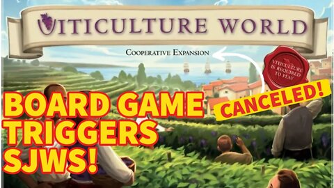 SJW Reviewers FREAK OUT Over New Viticulture BOARD GAME Expansion