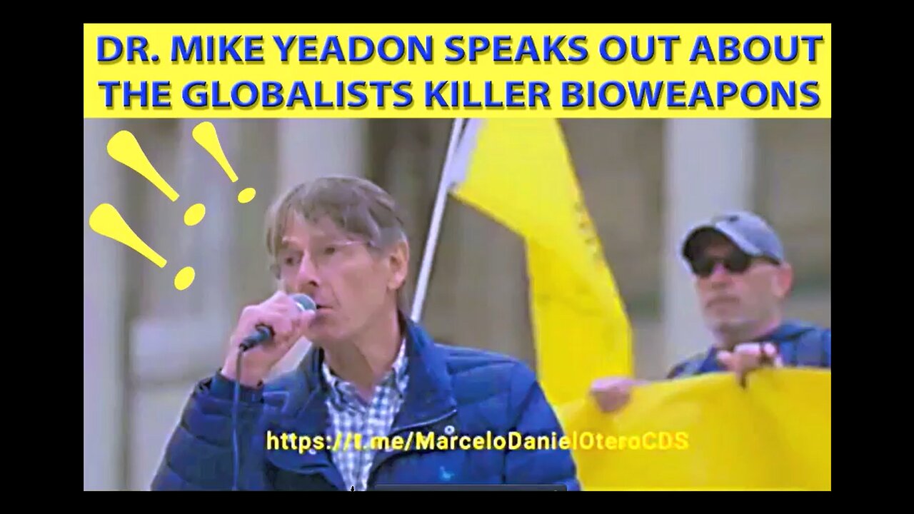 Dr. Mike Yeadon Exposes WEF Globalist Bioweapons Jabs