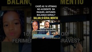 Balanço Geral M£NTIU? Caso Raquel Antunes! 16 Pessoas Feridas no Acidente além da menina?