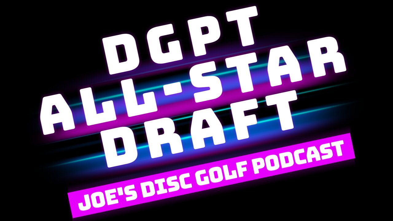 DGPT All-Star Draft, Joes Disc Golf Update & More | 2/10/22