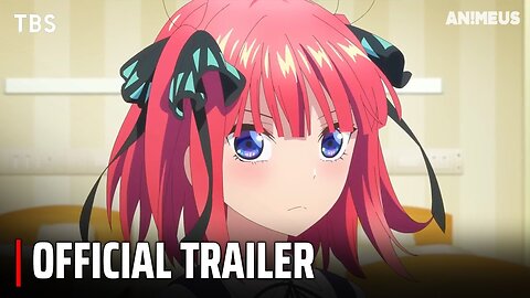 The Quintessential Quintuplets New Anime - Official Trailer