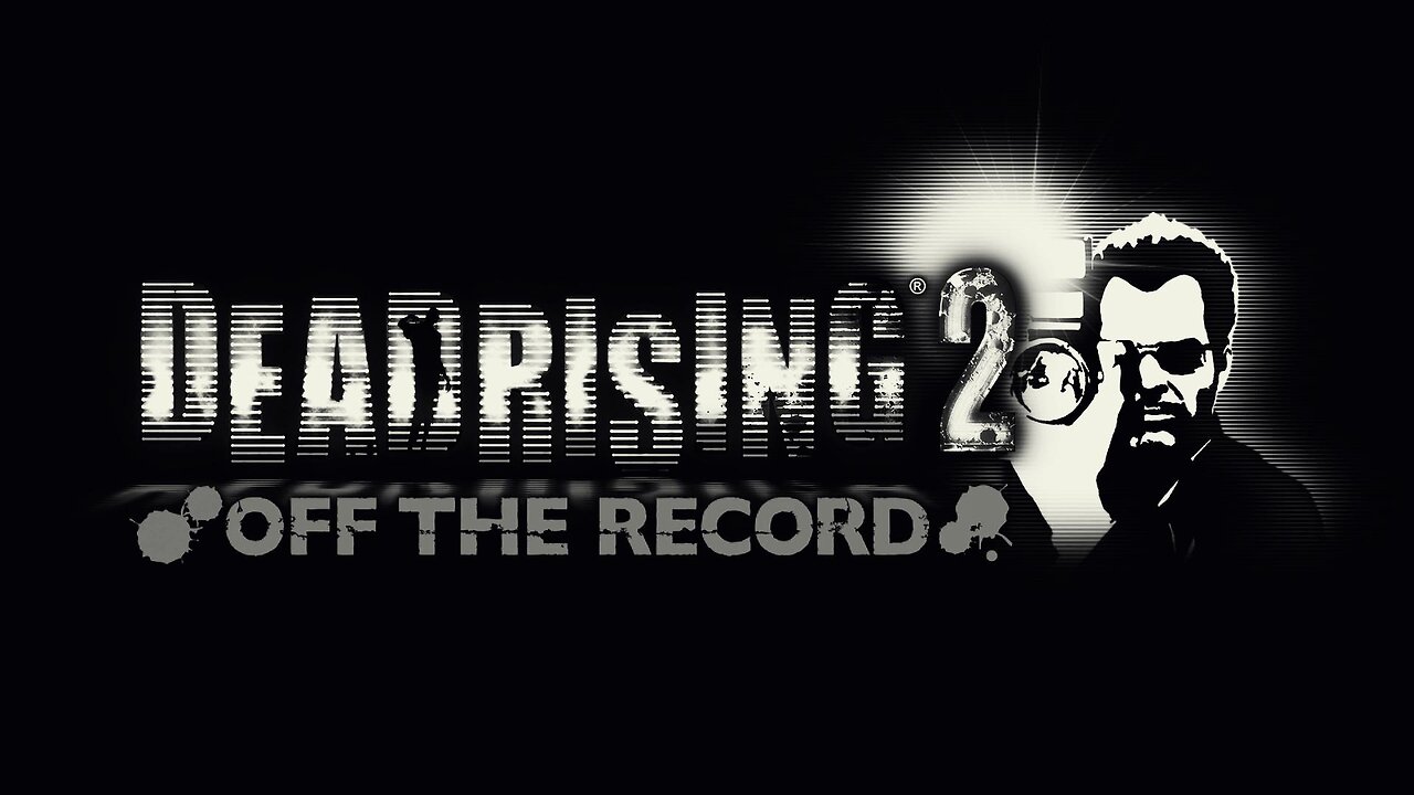 Dead Rising 2 Off the Record Episode 1: Back in The Game