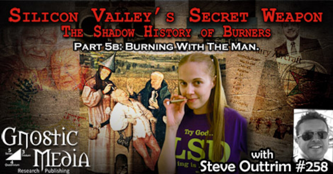 Steve Outtrim – “Silicon Valley’s Secret Weapon: The Shadow History of Burners, Part 5b” – #258