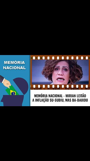 MEMÓRIA NACIONAL - MIRIAN LEITÃO - A INFLAÇÃO SU-SUBIU, MAS BA-BAIXOU