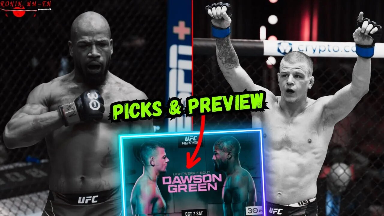 UFC FIGHT NIGHT Dawson vs. Green PICKS & PREVIEW