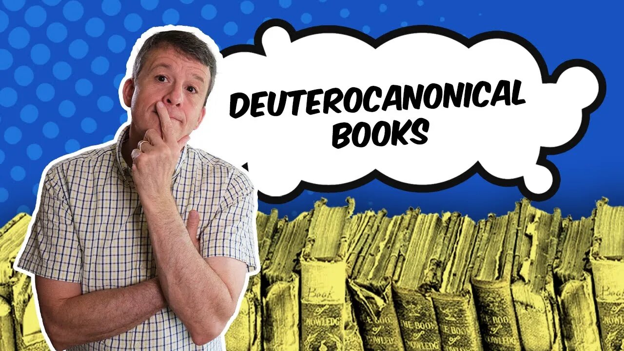 Understanding the Deuterocanonical Books