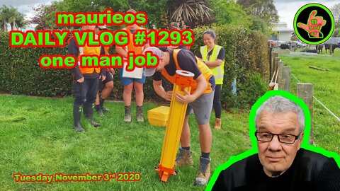 maurieos DAILY VLOG #1293 one man job