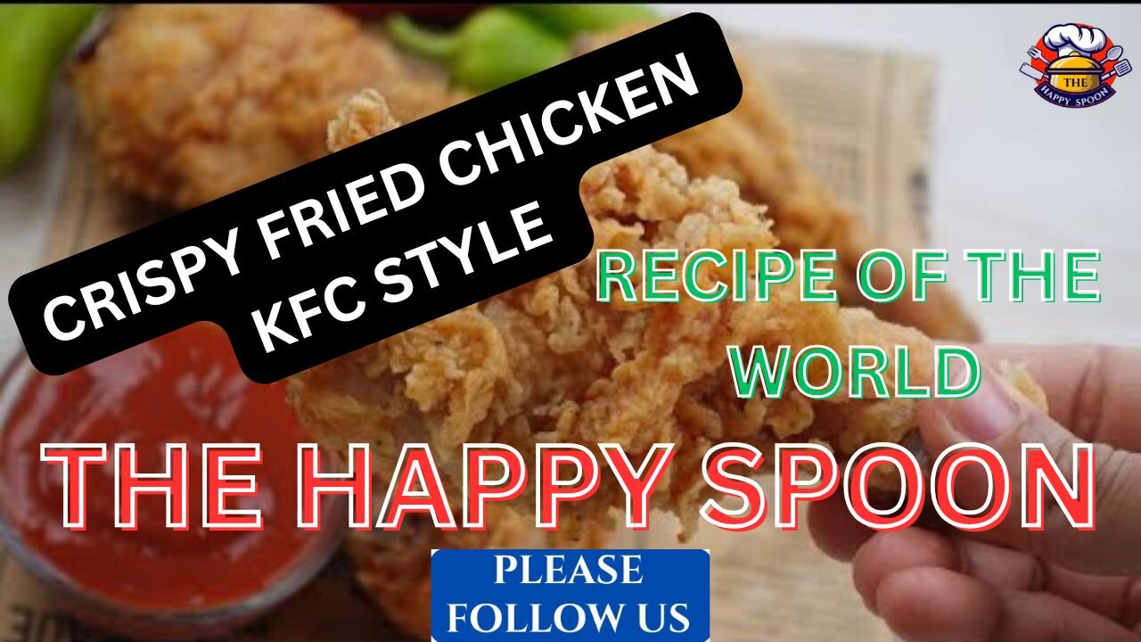 CRISPY FRIED CHICKEN KFC STYLE