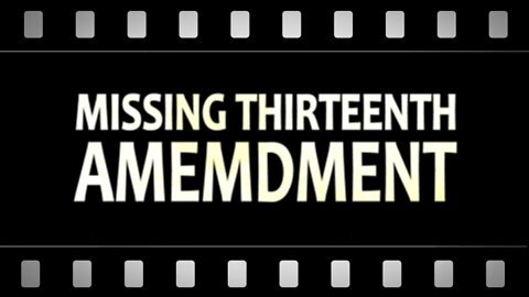 The Missing Thirteenth Amendment