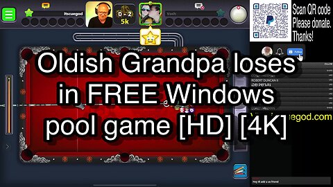 Oldish Grandpa loses in FREE Windows pool game [HD] [4K] 🎱🎱🎱 8 Ball Pool 🎱🎱🎱