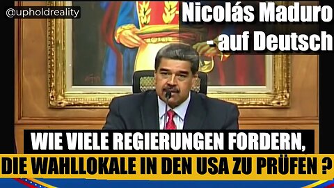 Nicolás Maduro auf Deutsch | Wer prüft die USA ?