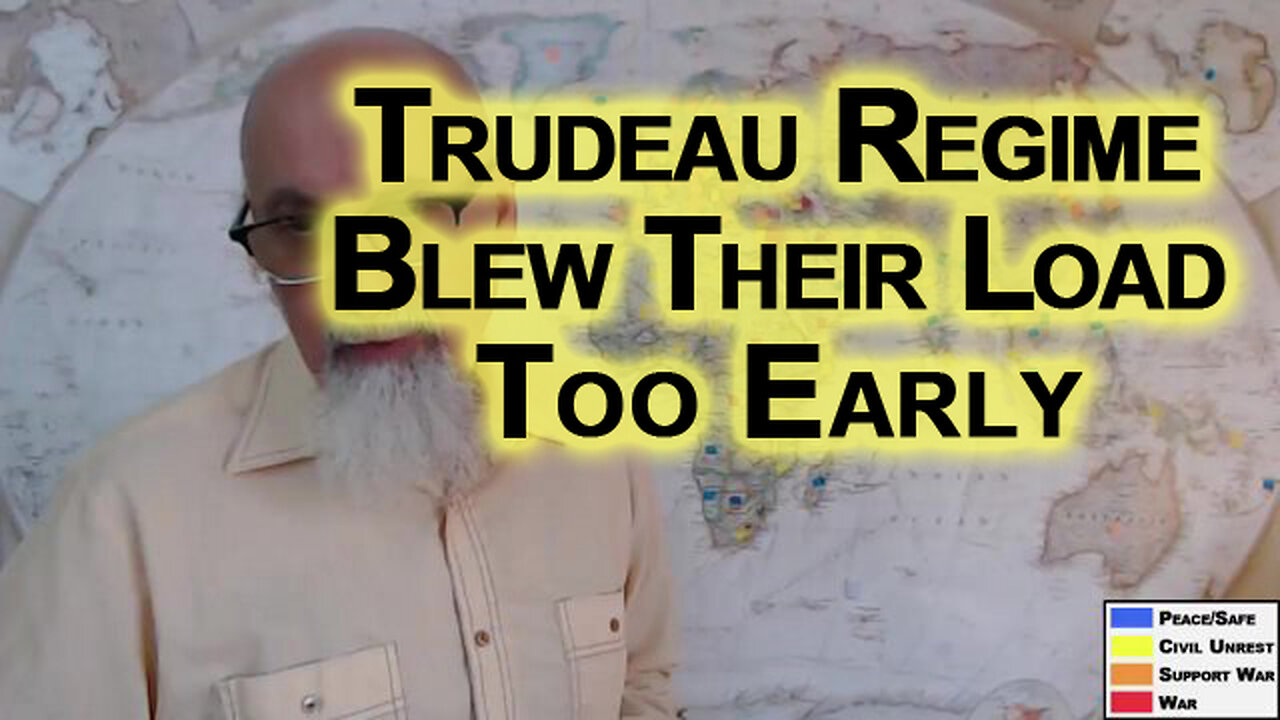 Trudeau Regime Blew Their Load Too Early by Freezing Canadian Bank Accounts: WEF Tyranny in Canada