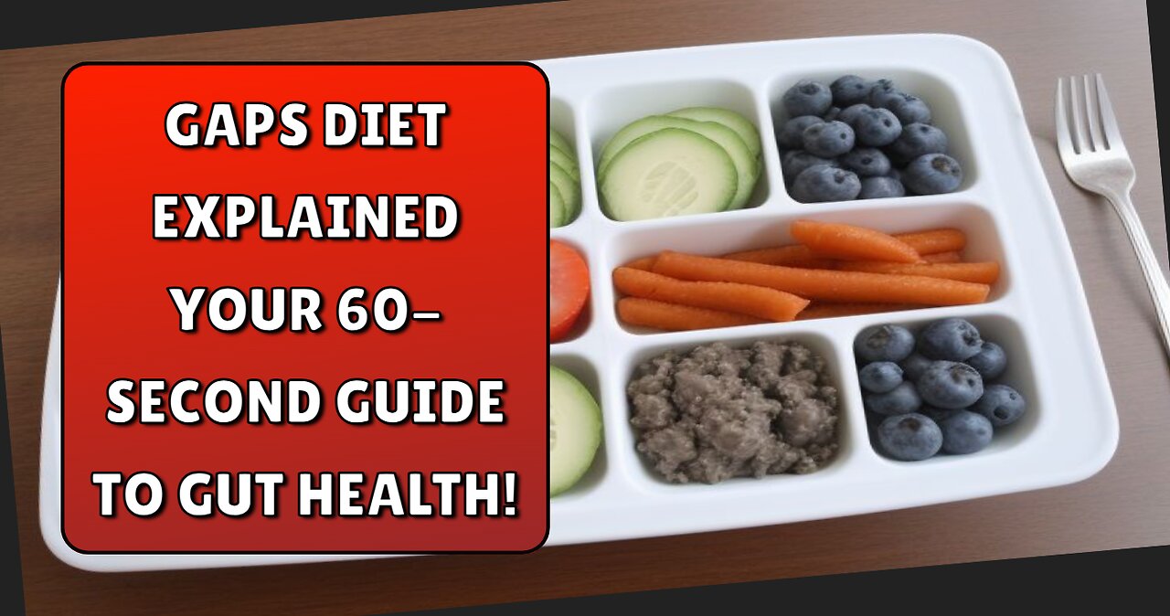 GAPS Diet Explained Your 60 Second Guide to Gut Health