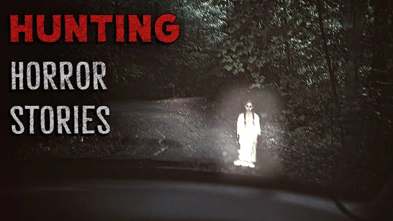 4 Scary TRUE Hunting Horror Stories