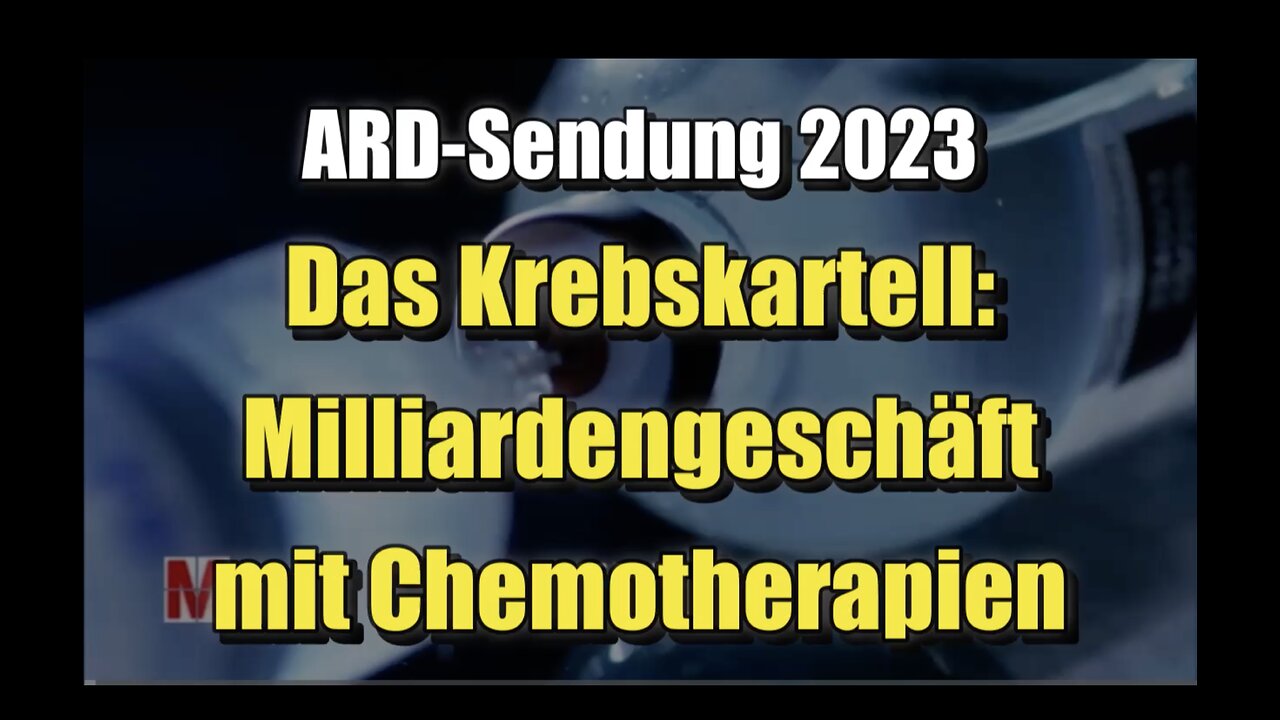 🟥 Das Krebskartell: Milliardengeschäft mit Chemotherapien (20.07.2023 ∙ Monitor ∙ Das Erste)