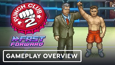 Punch Club 2: Fast Forward - Official Gameplay Overview Trailer