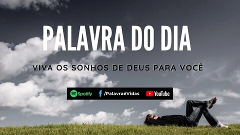 Viva os Sonhos de Deus para Você - Os Sonhos de Deus são para mim hoje