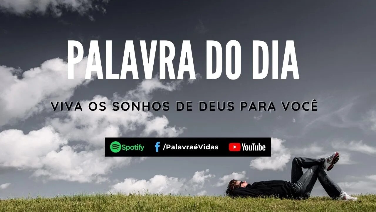 Viva os Sonhos de Deus para Você - Os Sonhos de Deus são para mim hoje
