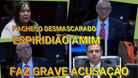 É MUITO GRAVE, ESPIRIDIÃO AMIM FAZ GRAVE DENÚNCIA NO SENADO