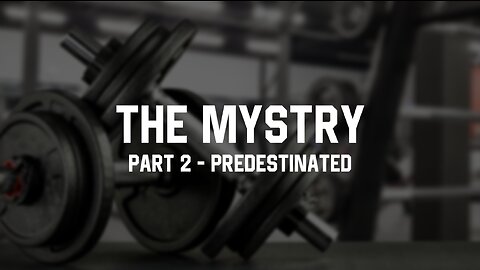 03-26-23 - The Mystery Part 2 (Predestinated) - Andrew Stensaas