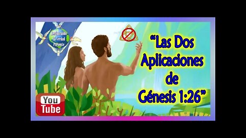 219. "Las Dos Aplicaciones de Génesis 1:26"