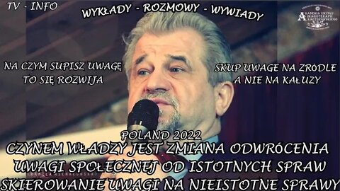 CZYNEM WŁADZY JEST ZMIANA ODWRÓCENIA UWAGI SPOŁECZNEJ OD ISTOTNYCH SPRAW NA NIEISTOTNE /2022 TV INFO