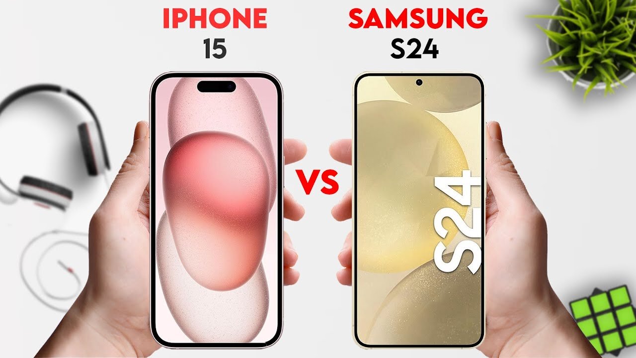 IPhone 15 vs Samsung Galaxy S24