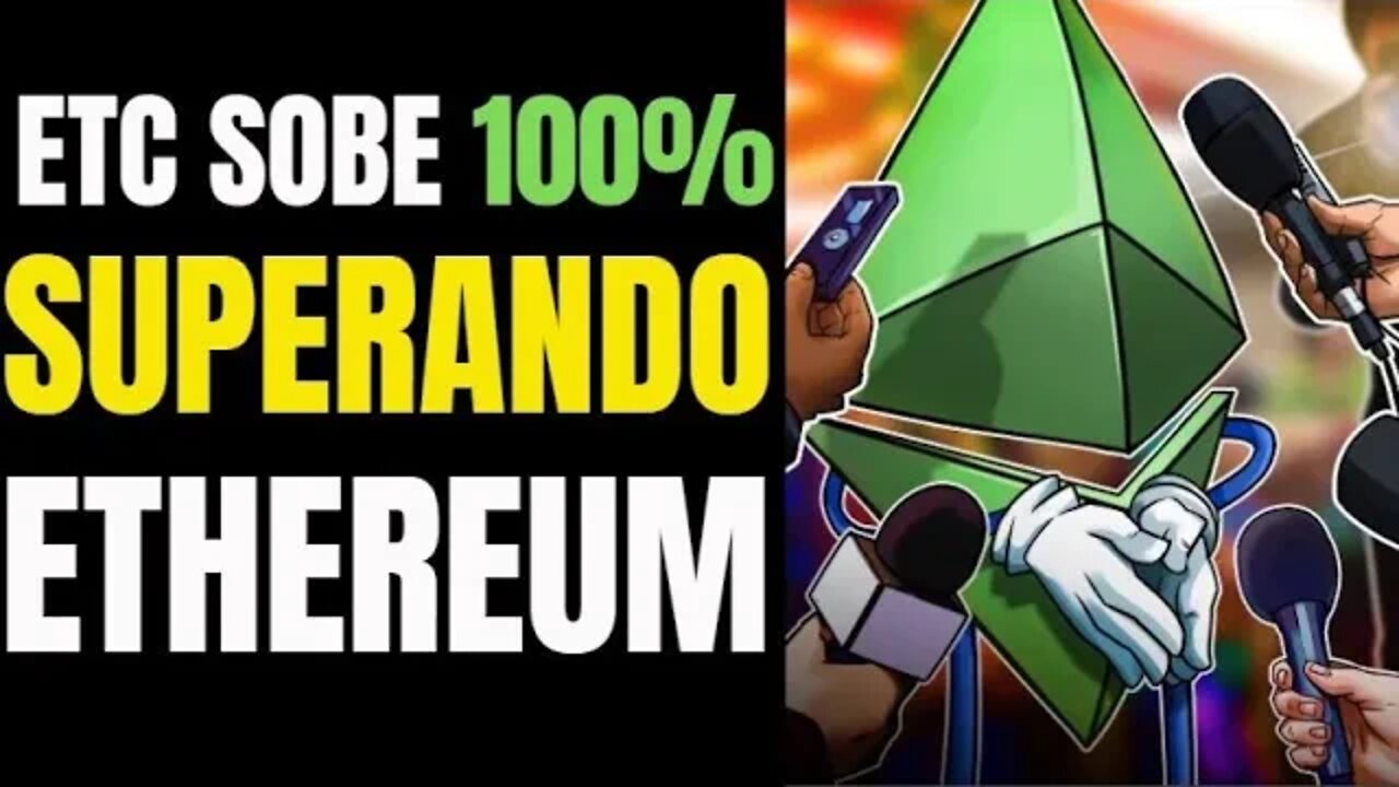 ATENÇÃO ETHEREUM CLASSIC SUPERA ETHEREUM E PROJETA NOVAS MAXIMAS