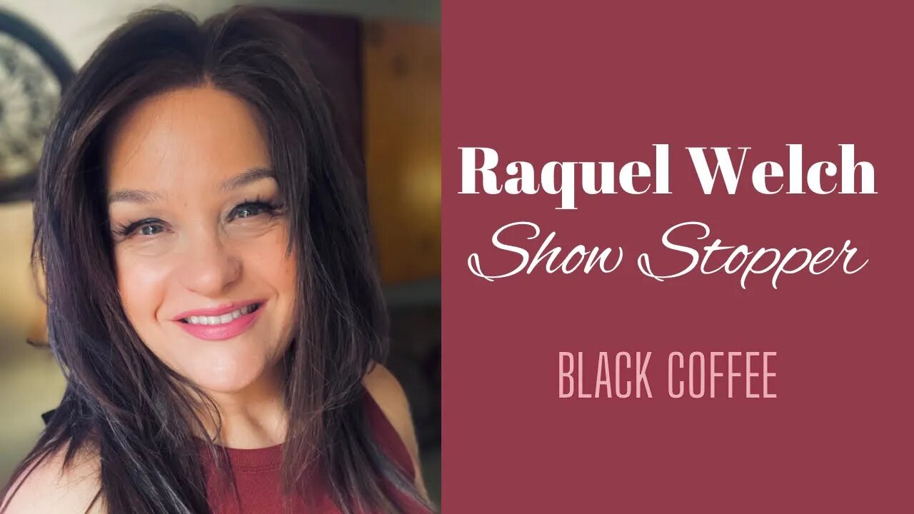 Raquel Welch Show Stopper in Black Coffee