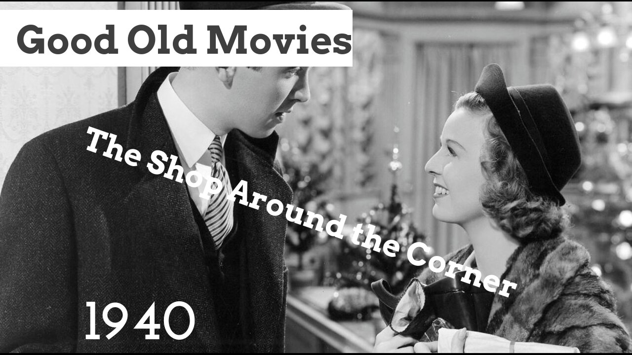 Good Old Movies: The Shop Around the Corner