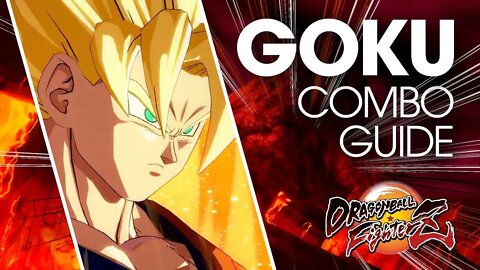 Dragon Ball Fighterz | Goku Super Sayan| Easy Beginner Combo Guide