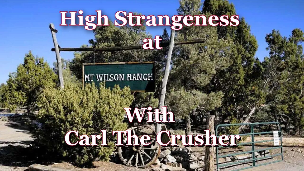 NY Patriot w/ Carl the Crusher- High Strangeness at Wilson Ranch