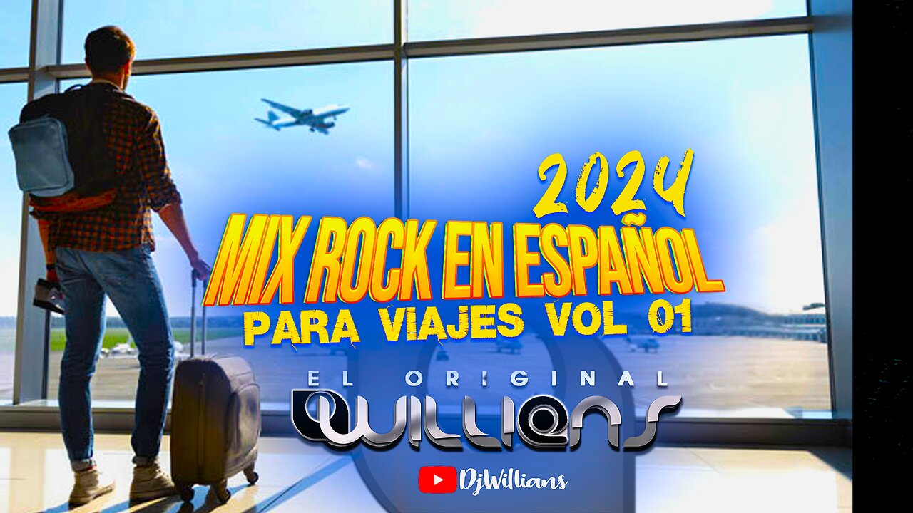 MIX ROCK PARA VIAJES VOL 01🔥🔥 (Muelle del san Blas-Flaca-Mujeres-Ana-Loco-Rayando el Sol)DJWILLIANS