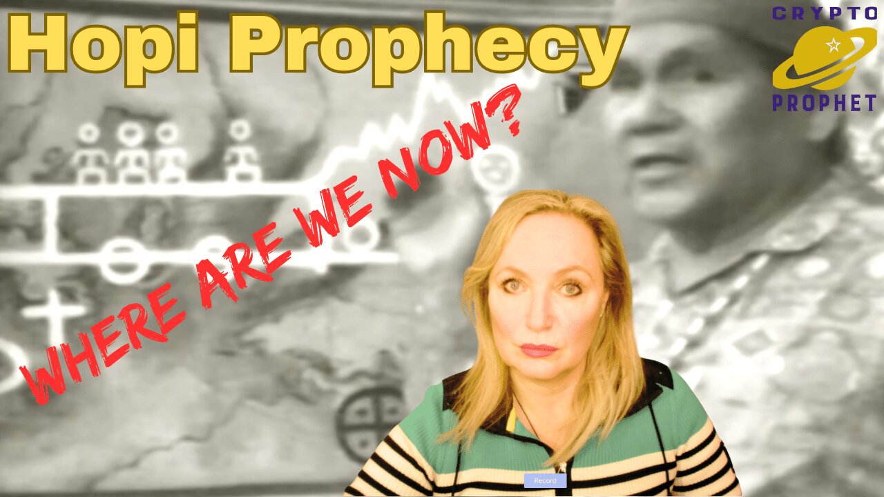 Hopi Prophecy - Where are we Now?