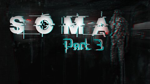 Terry a bit Scary | Soma PT.3