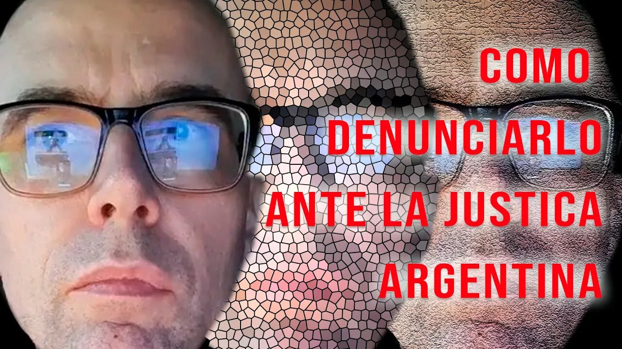 Extracto del vídeo anterior: COMO DENUNCIAR A SONNANTE ANTE LA JUSTICIA ARGENTINA