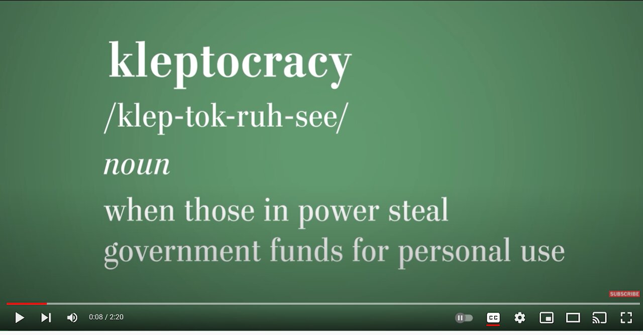 KleptoCrats and their Kleptocracy How Politicians Steal YOUR Money