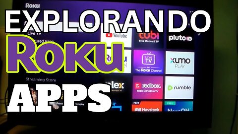 ROKU - Explorando Apps.