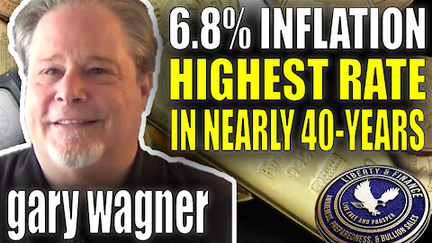 6.8% Inflation - Nearly 40-Year High | Gary Wagner