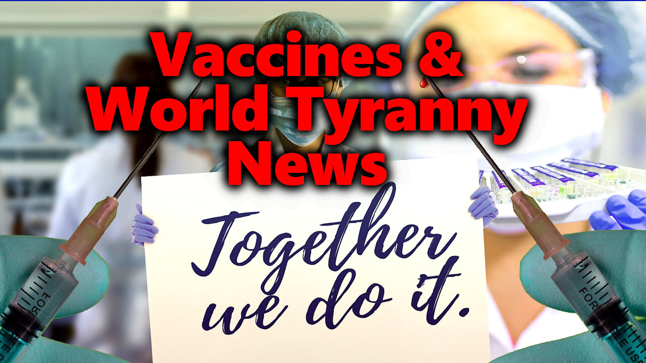 Tyranny News: Covid Vax Political Purge Intensifies, Only The True Believers Buy The Lies