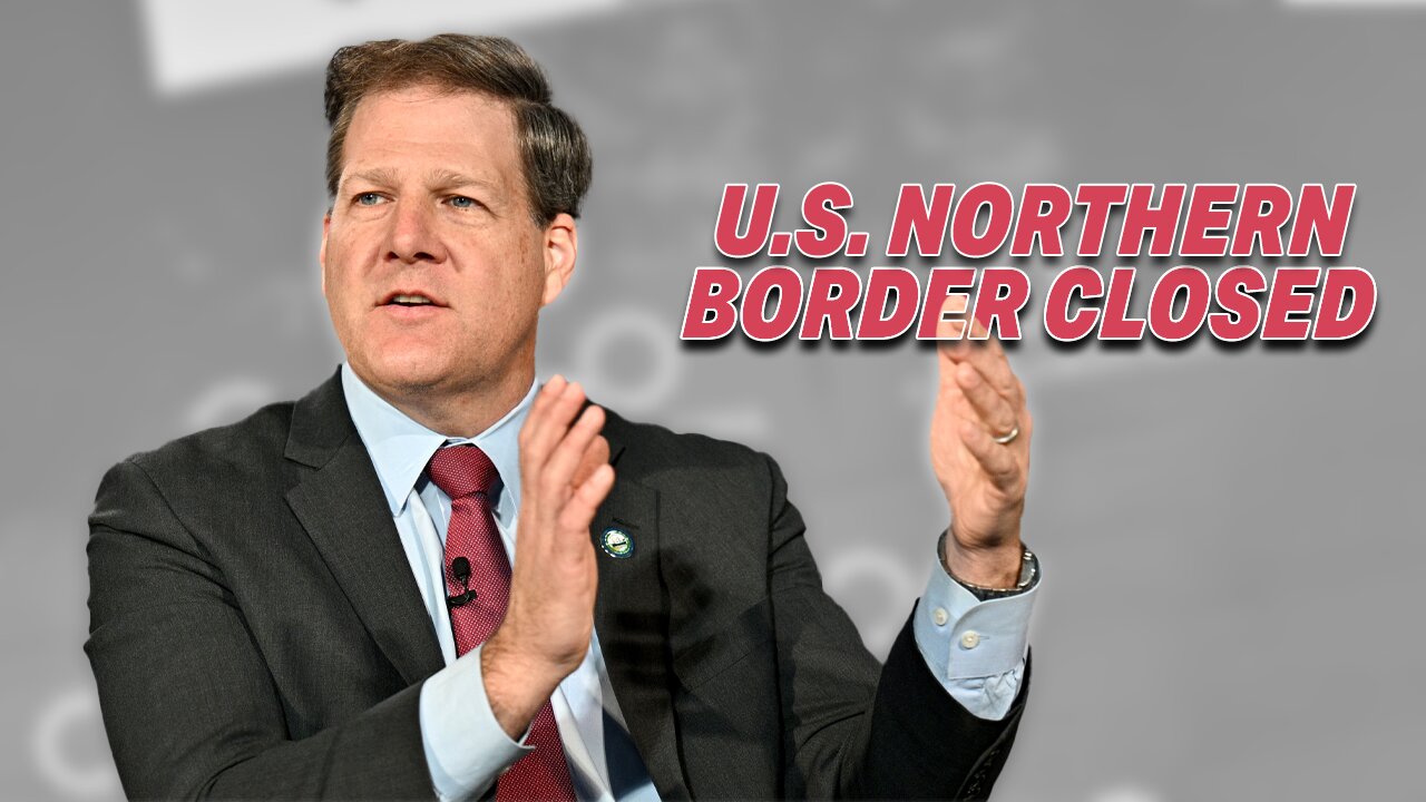 GOVERNOR SUNUNU ANNOUNCES CLOSURE OF U.S. NOTHERN BORDER WITH CANADA