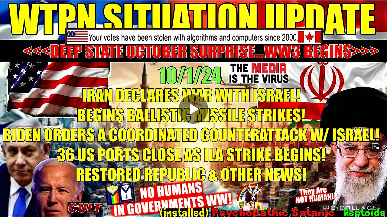 WTPN SIT/UP 10/1/24 “IRAN & ISRAEL DECLARE WAR, MISSILES STRIKE ISRAEL, WW3 STARTED”