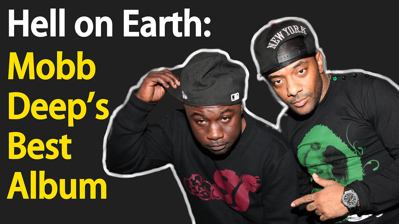 4 Reasons Why Hell on Earth is Mobb Deep's Best Album